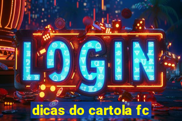 dicas do cartola fc